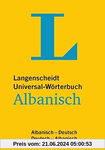Langenscheidt Universal-Wörterbuch Albanisch - für deutsche und albanische Muttersprachler: Albanisch-Deutsch/Deutsch-Albanisch (Langenscheidt Universal-Wörterbücher)